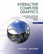 Interactive Computer Graphics: A Top-Down Approach with Shader-based OpenGL