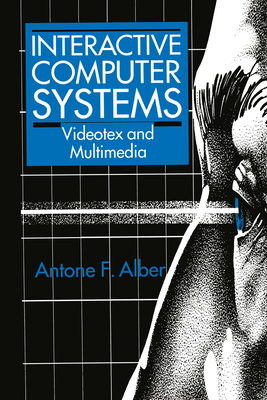 Interactive Computer Systems - Alber, Antone F