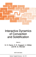 Interactive Dynamics of Convection and Solidification