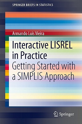 Interactive LISREL in Practice: Getting Started with a SIMPLIS Approach - Vieira, Armando Luis