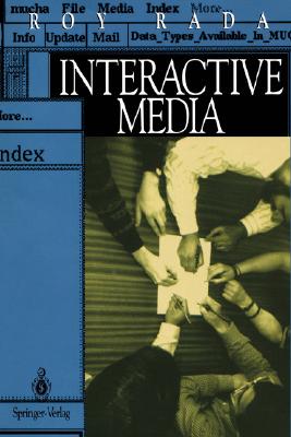 Interactive Media - Michailidis, A, and Rada, Roy