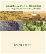 Interactive Models for Operations and Supply Chain Management - Finch, Byron