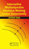 Interactive Multiobjective Decision Making Under Uncertainty