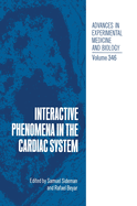Interactive phenomena in the cardiac system