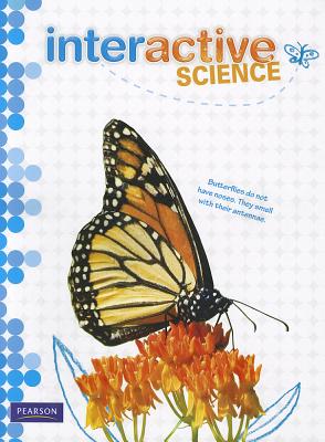Interactive Science - Buckley, Don, and Miller, Zipporah, and Padilla, Michael J