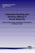 Interactive Sensing and Decision Making in Social Networks