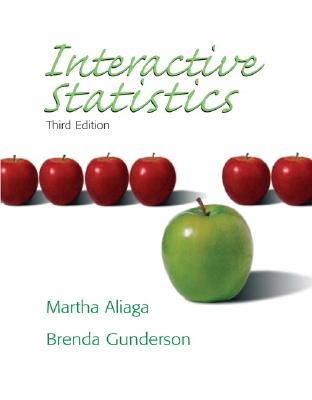 Interactive Statistics - Aliaga, Martha, and Gunderson, Brenda
