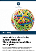 Interaktive elastische zweischichtige Weichk�rpersimulation mit OpenGL
