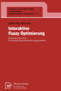 Interaktive Fuzzy Optimierung: Entwicklung Eines Entscheidungsunterst�tzungssystems