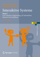 Interaktive Systeme: Band 2: User Interface Engineering, 3D-Interaktion, Natural User Interfaces