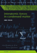 Interatomic Forces in Condensed Matter