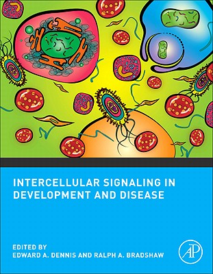 Intercellular Signaling in Development and Disease - Dennis, Edward A (Editor), and Bradshaw, Ralph A (Editor)