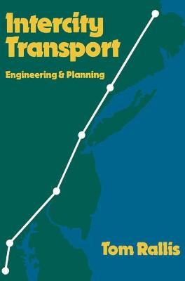 Intercity transport : engineering and planning - Rallis, Tom