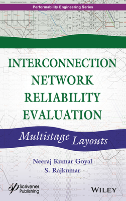 Interconnection Network Reliability Evaluation: Multistage Layouts - Goyal, Neeraj Kumar, and Rajkumar, S