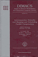 Interconnection Networks and Mapping and Scheduling Parallel Computations: Dimacs Workshop, February 7-9, 1994