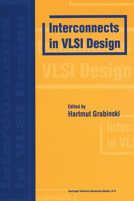 Interconnects in VLSI Design - Grabinski, Hartmut (Editor)