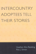 Intercountry Adoptees Tell Their Stories