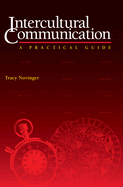 Intercultural Communication: A Practical Guide