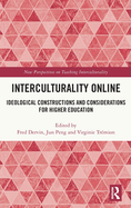 Interculturality Online: Ideological Constructions and Considerations for Higher Education