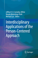 Interdisciplinary Applications of the Person-Centered Approach