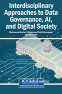 Interdisciplinary Approaches to Data Governance, AI, and Digital Society