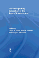 Interdisciplinary Education in the Age of Assessment