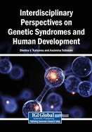 Interdisciplinary Perspectives on Genetic Syndromes and Human Development