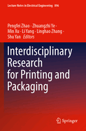 Interdisciplinary Research for Printing and Packaging