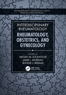 Interdisciplinary Rheumatology: Rheumatology, Obstetrics, and Gynecology