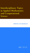 Interdisciplinary Topics in Applied Mathematics and Computational Science