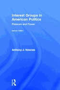 Interest Groups in American Politics: Pressure and Power