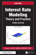 Interest Rate Modeling: Theory and Practice
