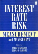 Interest Rate Risk Measurement and Management - Nawalkha, Sanjay K. (Editor), and Chambers, Donald R. (Editor)