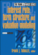 Interest Rate, Term Structure, and Valuation Modeling