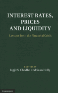 Interest Rates, Prices and Liquidity: Lessons from the Financial Crisis