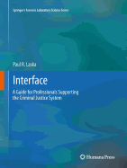 Interface: A Guide for Professionals Supporting the Criminal Justice System