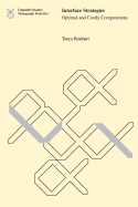 Interface Strategies: Optimal and Costly Computations