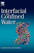 Interfacial and Confined Water
