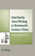 Interfamily Tanci Writing in Nineteenth-Century China: Bonds and Boundaries