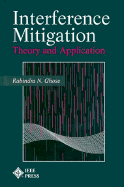 Interference Mitigation - Ghose, Rabindra N, and IEEE