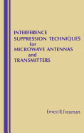 Interference Suppression Techniques for Microwave Antennas and Transmitters