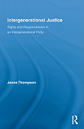 Intergenerational Justice: Rights and Responsibilities in an Intergenerational Polity