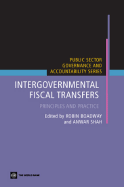 Intergovernmental Fiscal Transfers: Principles and Practice