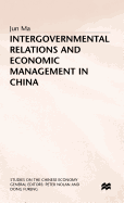 Intergovernmental Relations and Economic Management in China