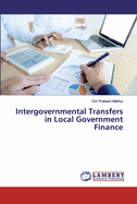 Intergovernmental Transfers in Local Government Finance