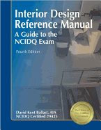 Interior Design Reference Manual: A Guide to the NCIDQ Exam