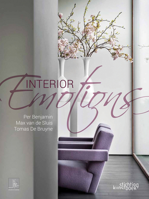 Interior Emotions: Life 3 - Benjamin, Per, and De Bruyne, Thomas, and Sluis, Max van de