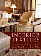 Interior Textiles: Fabrics, Application, and Historic Style