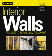 Interior Walls: Framing, Drywalling, Trimming