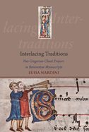 Interlacing Traditions: Neo-Gregorian Chant Propers in Beneventan Manuscripts